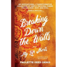 Breaking Down The Walls: My Life Shorts
