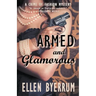 Armed and Glamorous