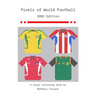 Pixels of World Football 2002: 2002 Edition