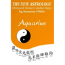 The New Astrology Aquarius: Aquarius Combined with Chinese Animal Signs