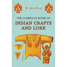 The Complete Book of Indian Crafts and Lore