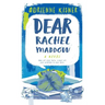 Dear Rachel Maddow
