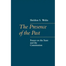The Presence of the Past: Essays on the State and the Constitution