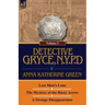 Detective Gryce, N. Y. P. D.: Volume: 2-Lost Man's Lane, the Mystery of the Hasty Arrow and a Strange Disappearance