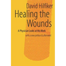 Healing the Wounds: 2nd Rev. Ed.