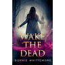 Wake the Dead