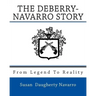 From Legend To Reality: The Deberry-Navarro Story