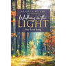 Walking in the Light: Our Love Song