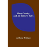 Mary Gresley, and An Editor's Tales