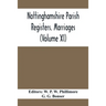 Nottinghamshire Parish Registers. Marriages (Volume XI)