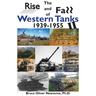 The Rise and Fall of Western Tanks, 1939-1955