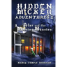 Hidden Mickey Adventures 2: Peter and the Missing Mansion