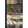 Putnam's Handbook of Etiquette: A Cyclopaedia of Social Usage, Giving Manners and Customs of the Twentieth Century