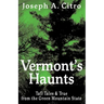 Vermont's Haunts