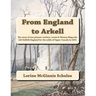 From England to Arkell: The story of two pioneer settlers, Lewis & Thomas King who left Suffolk England for the wilds of Upper Canada in 1831