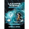 Lazantis Rising: World Leaders, Benevolent Aliens