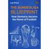The Bundesliga Blueprint: How Germany became the Home of Football