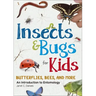Insects & Bugs for Kids: An Introduction to Entomology