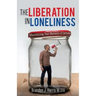 The Liberation In Loneliness