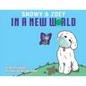 Snowy & Zoey In A New World