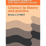 Literacy in Theory and Practice