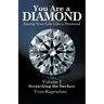 You Are a Diamond: Seeing Your Life Like a Diamond