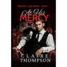 At His Mercy: Masters Club Series - Book 1