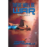 There Will Be War Volume II
