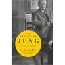 The Essential Jung: Selected and Introduced by Anthony Storr