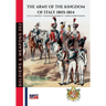 The Army of the Kingdom of Italy 1805-1814