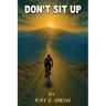 Don't Sit Up