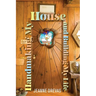 Handmaking My House and Building My Life