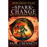 Mercerian Tales: The Spark of Change