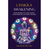 Chakra Awakening: Guided Meditation to Heal Your Body and Increase Energy with Chakra Balancing, Chakra Healing, Reiki Healing, and Guided Imagery