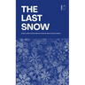 The Last Snow: Bilingual German-English Christmas Stories for German Language Learners
