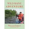 Wild Maine Adventure