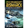 Star Dreadnought Bismarck