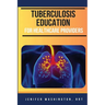 Tuberculosis Education for Healthcare Providers