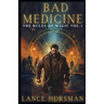 Bad Medicine: Rules of Magic, Volume 1