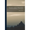 Yedo and Peking