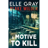 A Motive to Kill