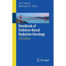 Handbook of Evidence-Based Radiation Oncology