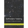 Software Testing: Techniques, Principles, and Practices