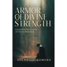 Armor of Divine Strength: Learning to Stand After Surrender