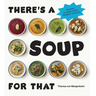 There's a Soup for That