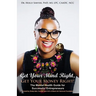 Get Your Mind Right, Get Your Money Right: The Mental Health Guide for Successful Entrepreneurs