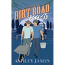 Dirt Road Secrets