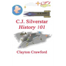 C.J. Silverstar: History 101