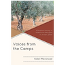 Voices from the Camps: A People's History of Palestinian Refugees in Jordan, 2006
