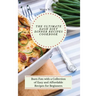 The Ultimate Dash Diet Dinner Recipes Cookbook: Burn Fats with a Collection of Easy and Affordable Recipes for Beginners